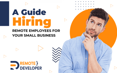 A Guide to Hiring Remote Employees for Your Small Business