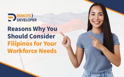 Reasons Why You Should Consider Hiring Filipino Workforce For Your Needs